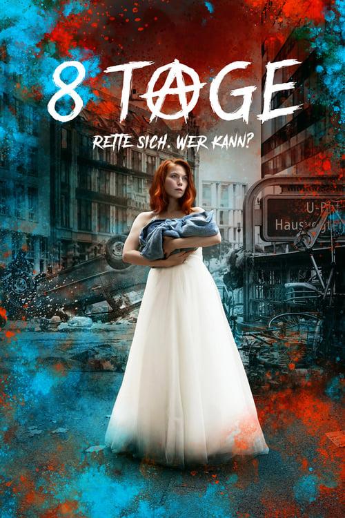 8 Tage filmas online