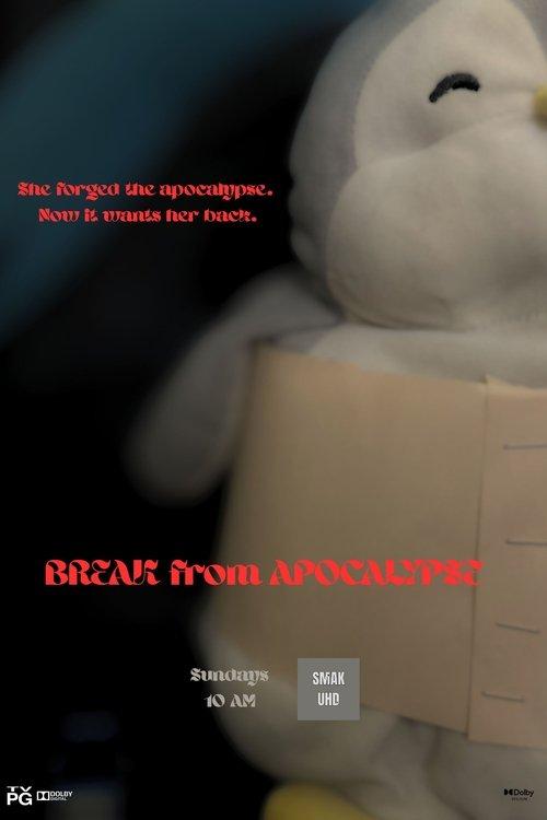 Break from Apocalypse filmas online