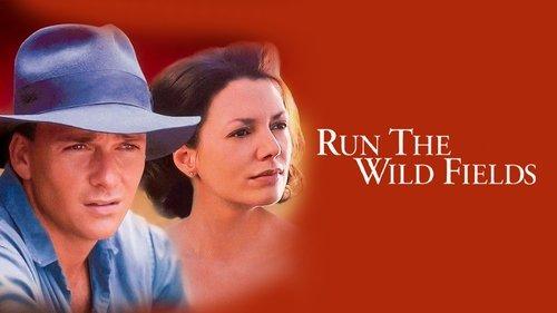 Run the Wild Fields filmas žiurėti online