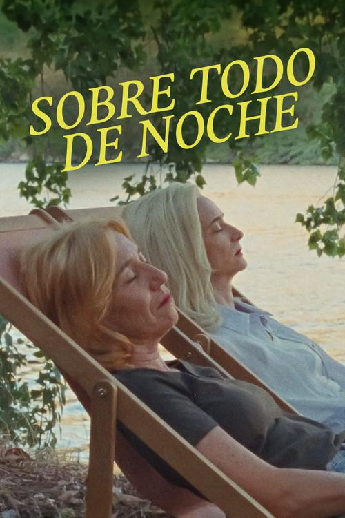 Sobre todo de noche filmas online
