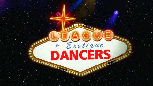 League of Exotique Dancers filmas žiurėti online
