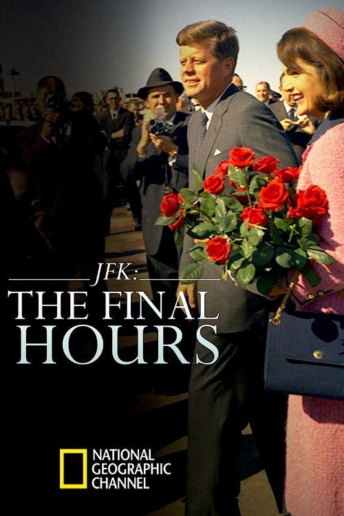 JFK: The Final Hours filmas online