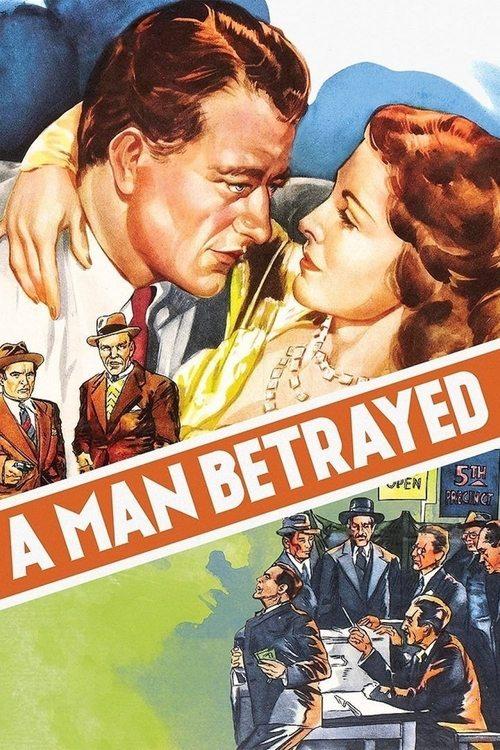 A Man Betrayed filmas online