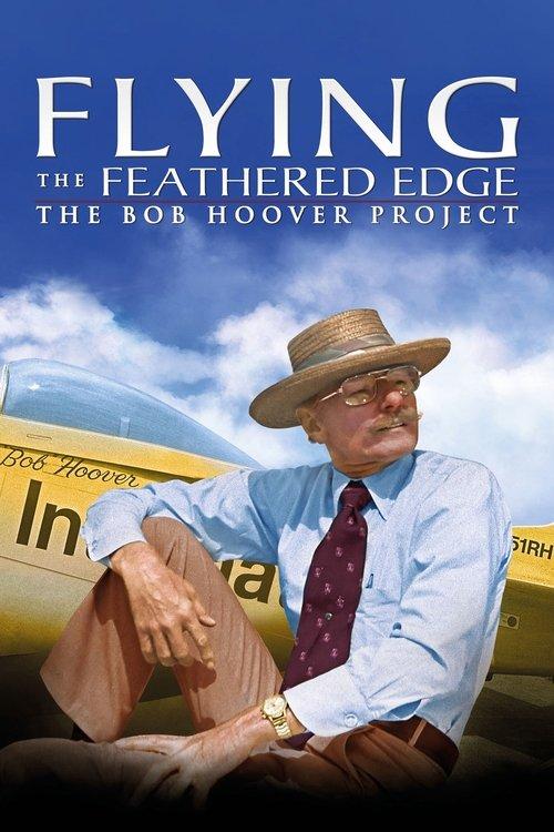 Flying the Feathered Edge: The Bob Hoover Project filmas online