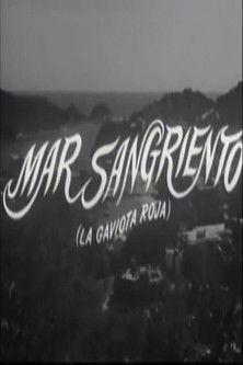 Mar sangriento (La gaviota roja) filmas online