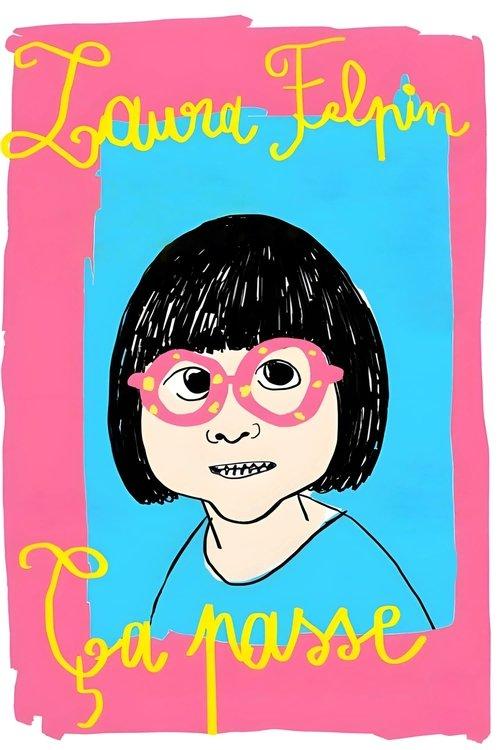 Laura Felpin : Ça passe filmas online