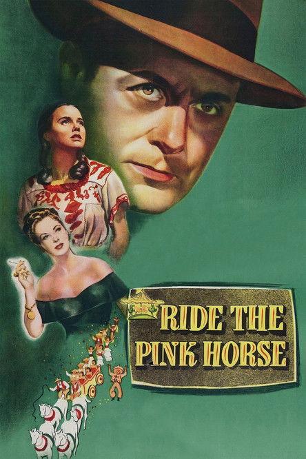 Ride the Pink Horse filmas online