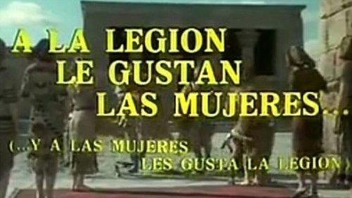 A la Legión le gustan las mujeres… y a las mujeres, les gusta la Legión filmas žiurėti online