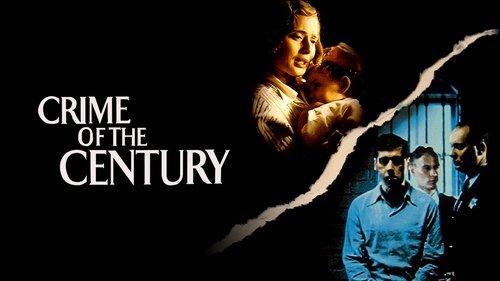 Crime of the Century filmas žiurėti online