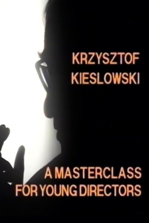 Krzysztof Kieślowski: A Masterclass for Young Directors filmas online