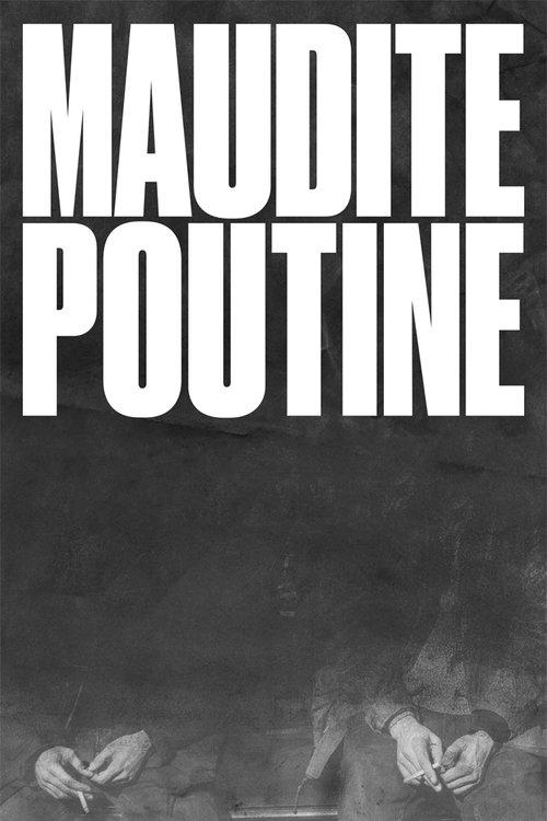 Maudite Poutine filmas online