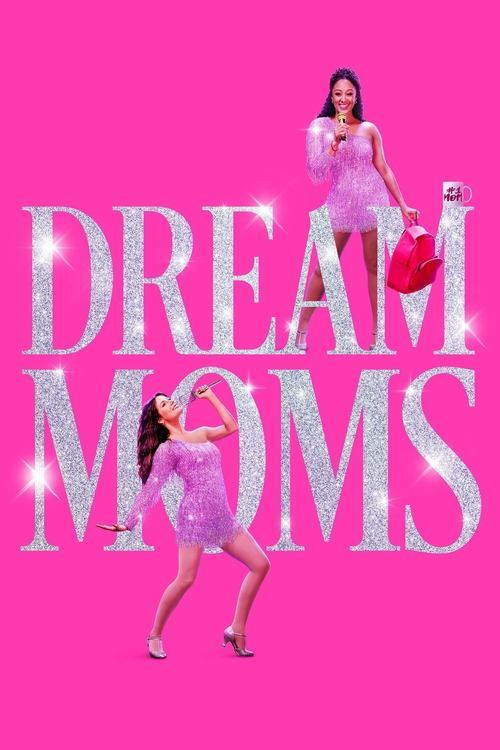 Dream Moms filmas online