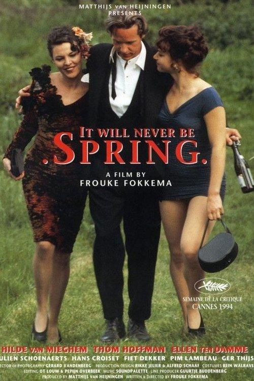 It Will Never Be Spring filmas online