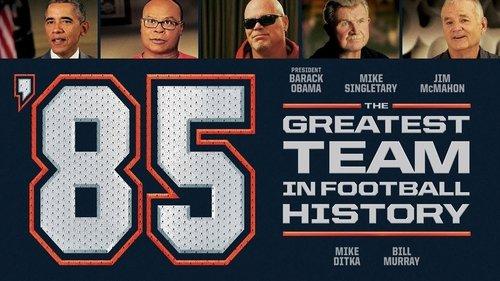 '85: The Greatest Team in Football History filmas žiurėti online