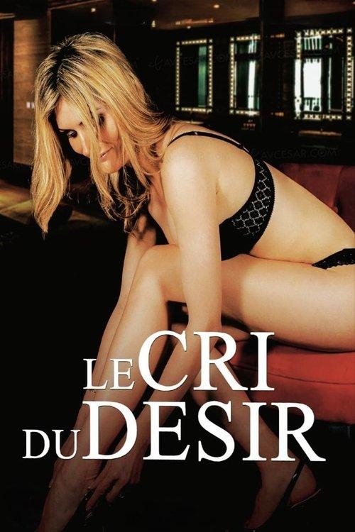Le cri du désir filmas online