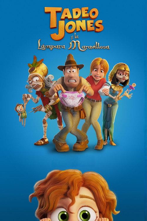 Tadeo Jones y La Lámpara Maravillosa filmas online