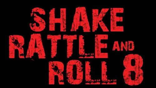 Shake, Rattle & Roll 8 filmas žiurėti online
