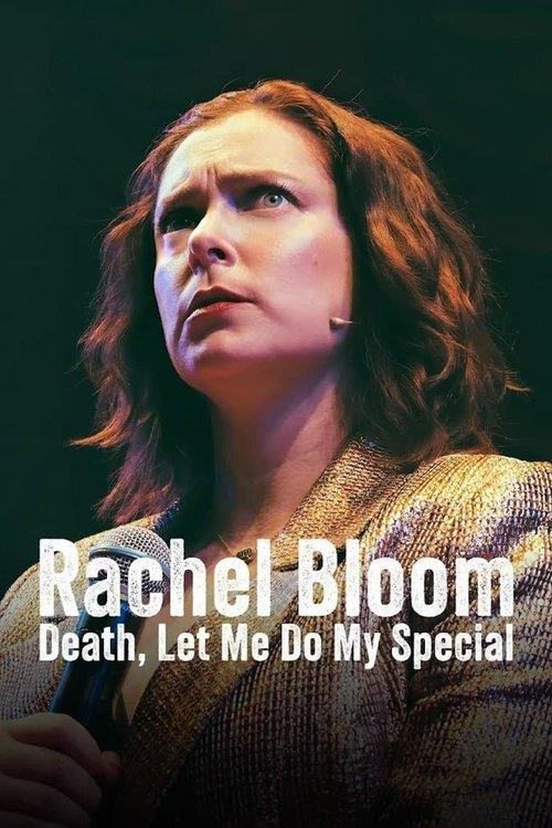 Rachel Bloom: Death, Let Me Do My Special filmas online