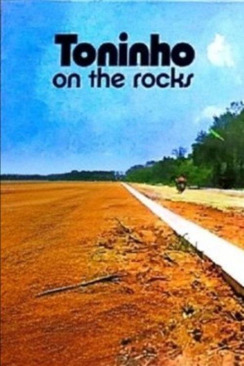 Toninho on the Rocks filmas online