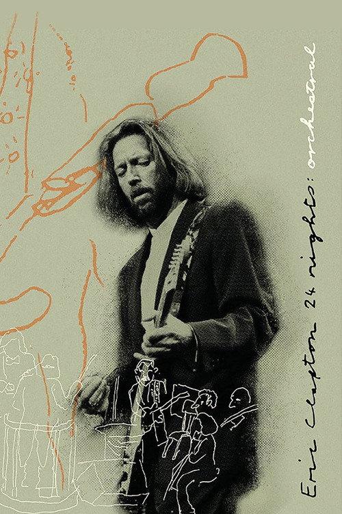 Eric Clapton: The Definitive 24 Nights - Orchestral filmas online