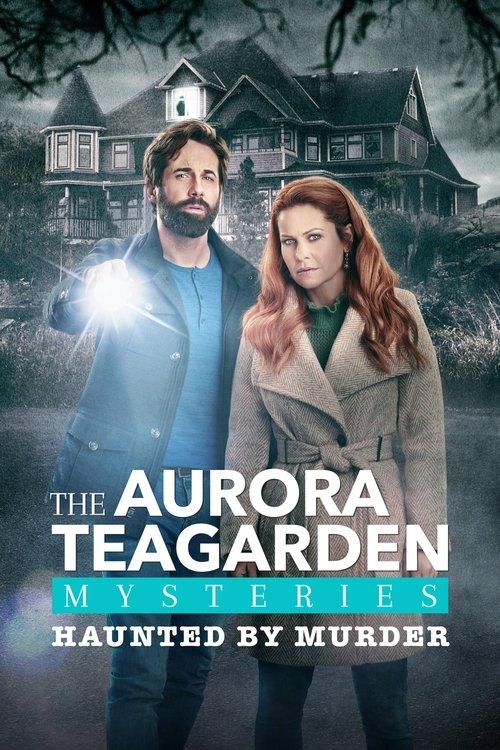 Aurora Teagarden Mysteries: Haunted By Murder filmas online