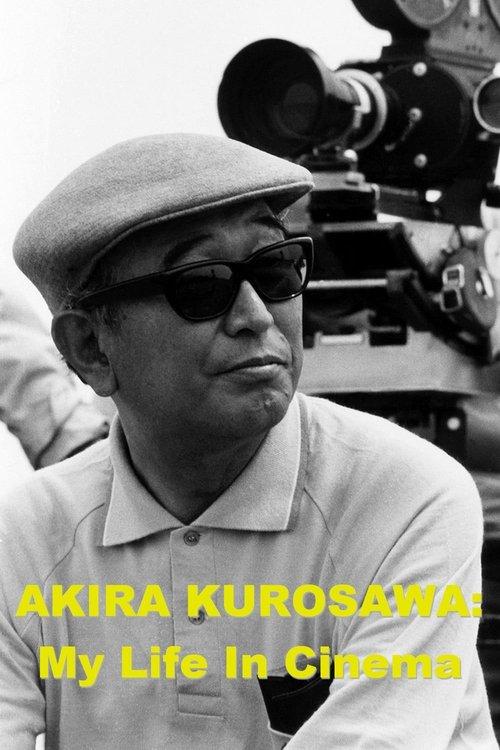 Akira Kurosawa: My Life in Cinema filmas online