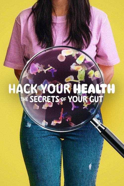 Hack Your Health: The Secrets of Your Gut filmas online