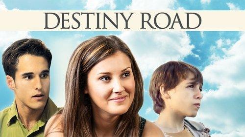 Destiny Road filmas žiurėti online