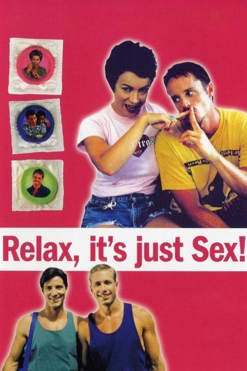 Relax... It's Just Sex filmas online