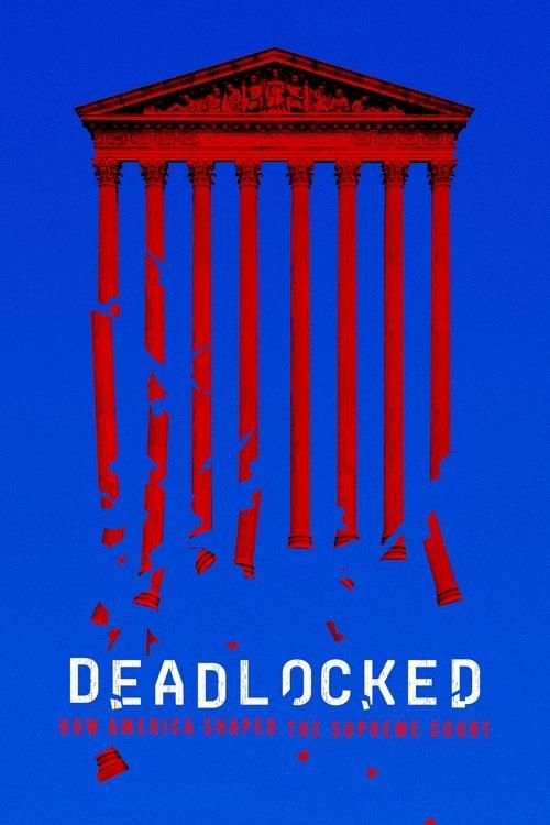 Deadlocked: How America Shaped the Supreme Court filmas online