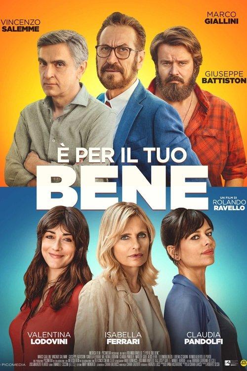 È per il tuo bene filmas online