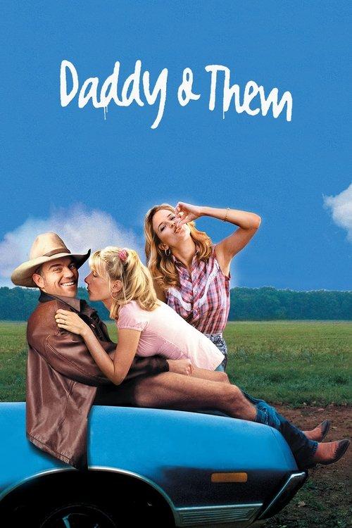 Daddy and Them filmas online