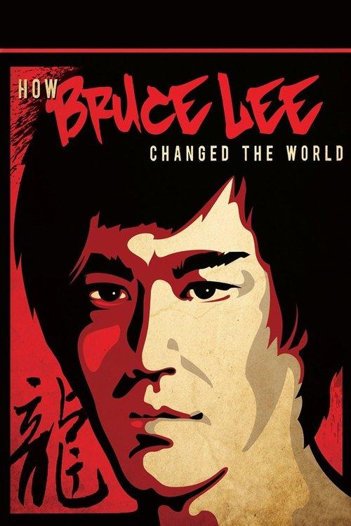 How Bruce Lee Changed the World filmas online