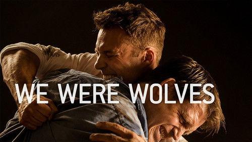 We Were Wolves filmas žiurėti online