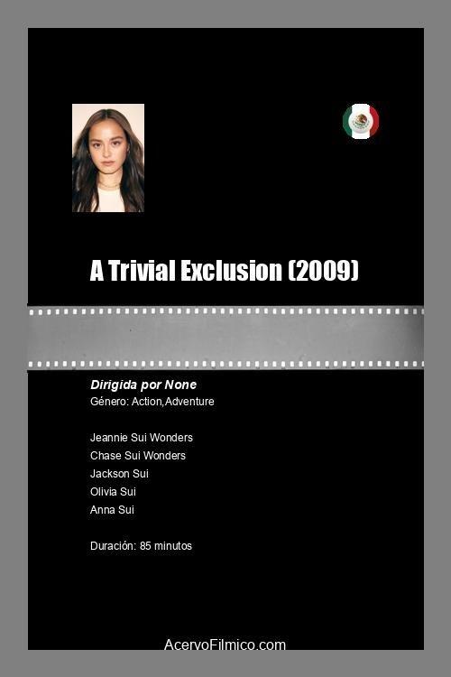 A Trivial Exclusion filmas online