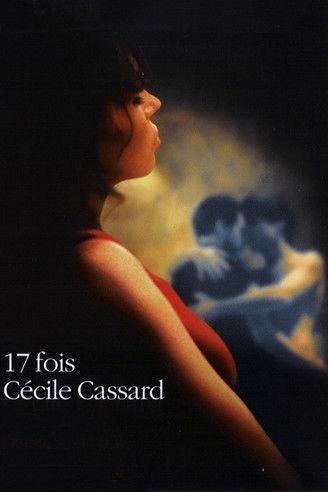 Seventeen Times Cécile Cassard filmas online
