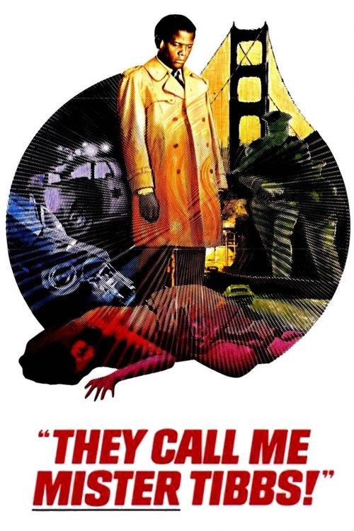 They Call Me Mister Tibbs! filmas online
