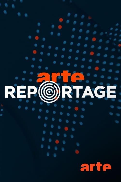 ARTE Reportage filmas online