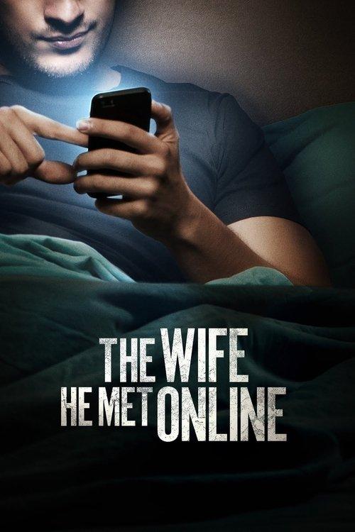 The Wife He Met Online filmas online