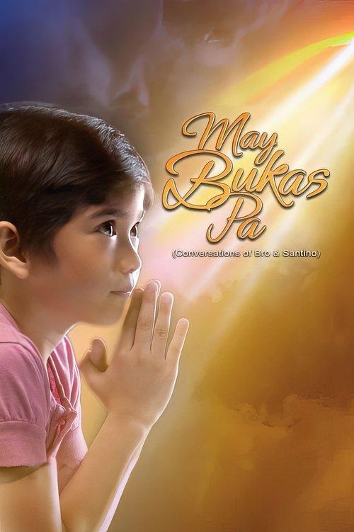 May Bukas Pa filmas online
