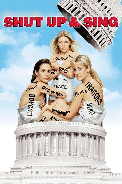 Dixie Chicks: Shut Up and Sing filmas online