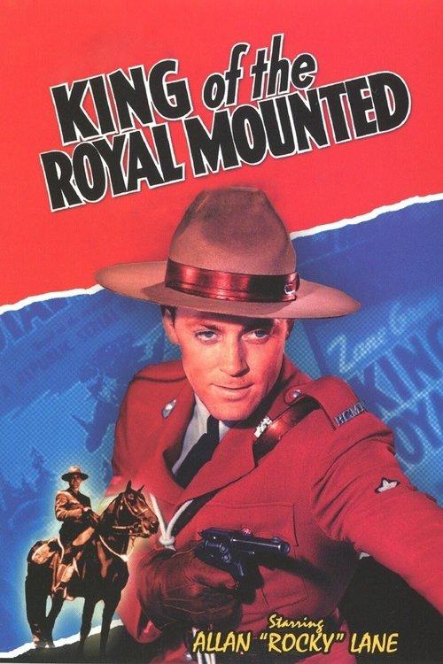 King of the Royal Mounted filmas online