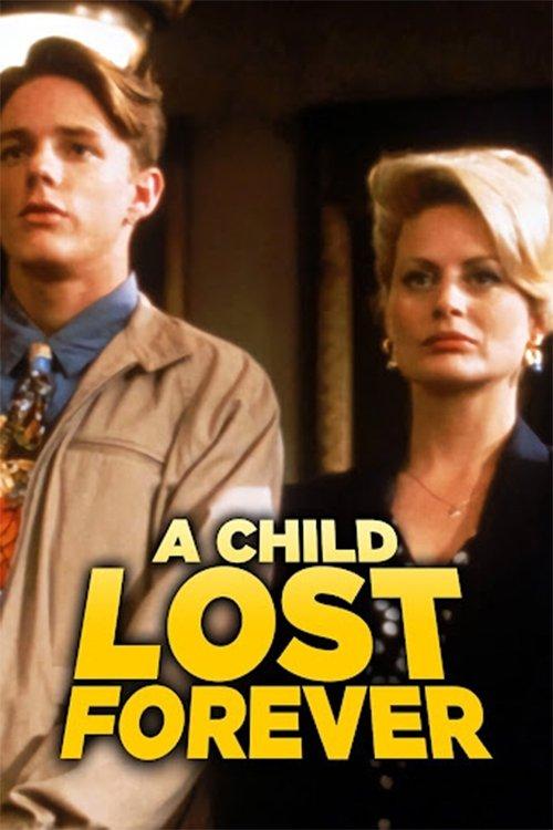 A Child Lost Forever: The Jerry Sherwood Story filmas online
