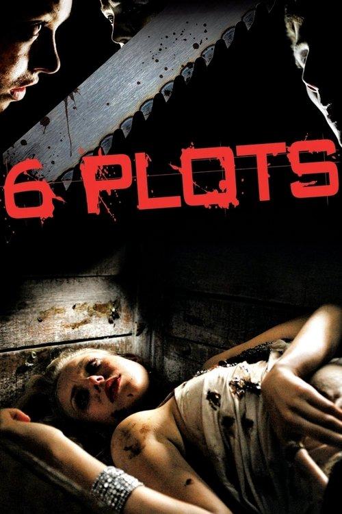 6 Plots filmas online