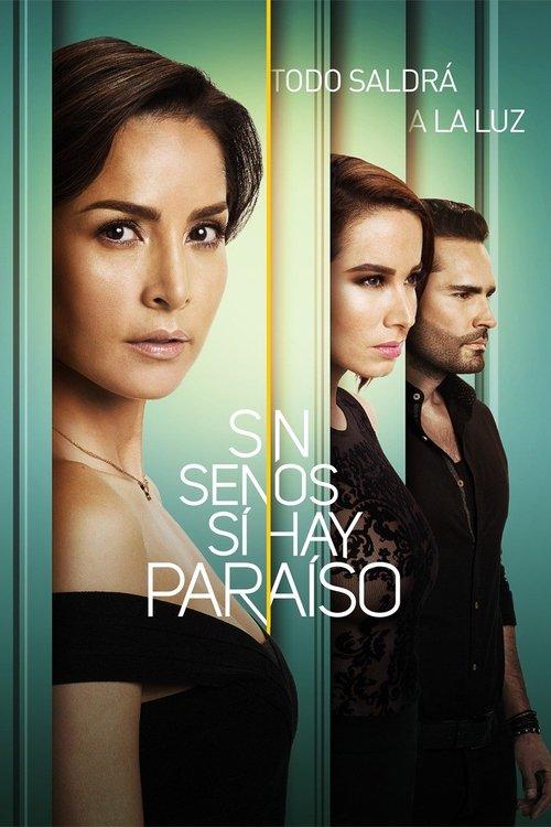 Sin senos sí hay paraíso filmas online