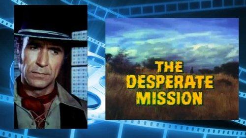 The Desperate Mission filmas žiurėti online