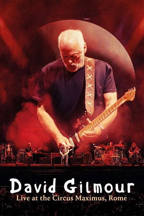 David Gilmour: Live at the Circus Maximus filmas online