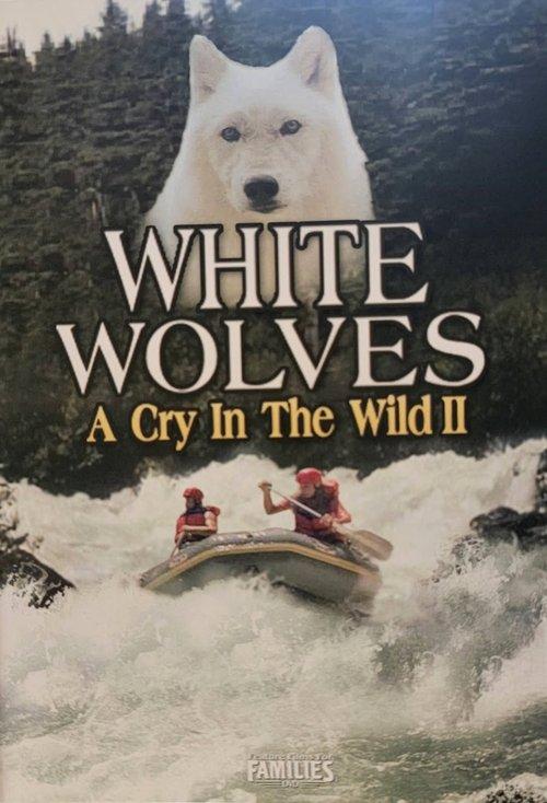 White Wolves - A Cry in the Wild II filmas online