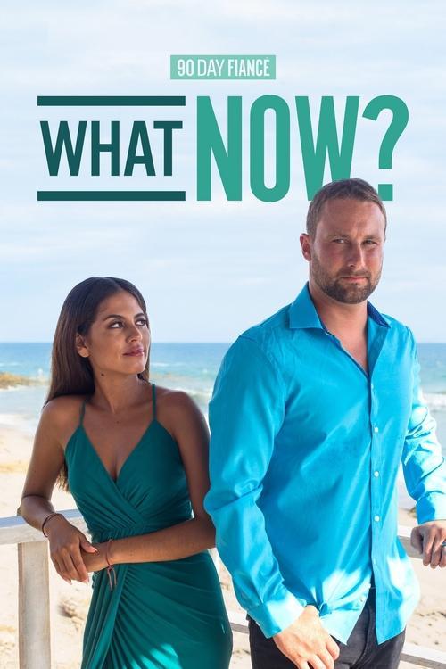 90 Day Fiancé: What Now? filmas online