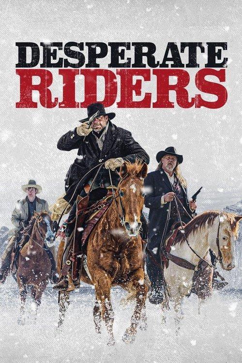 Desperate Riders filmas online